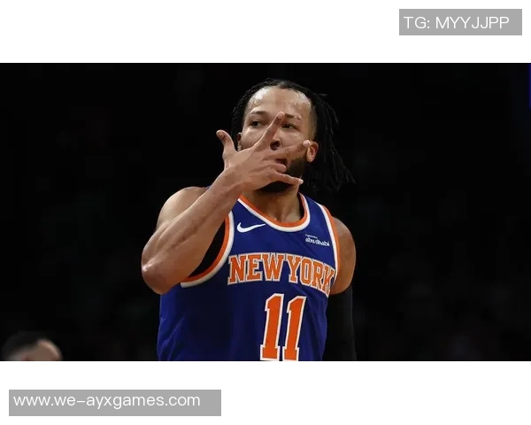 布伦森40分8助攻，尼克斯132-120戏法！携5连胜跻身NBA杯决赛